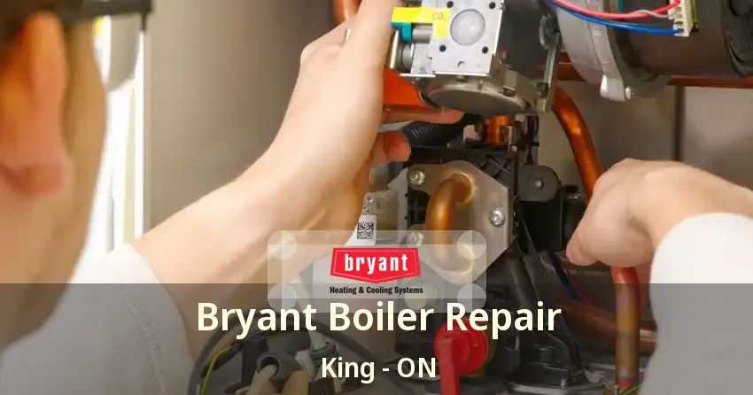 Bryant Boiler Repair King - ON