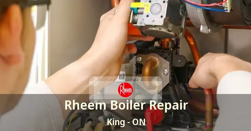 Rheem Boiler Repair King - ON