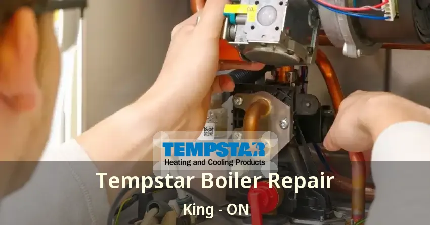 Tempstar Boiler Repair King - ON