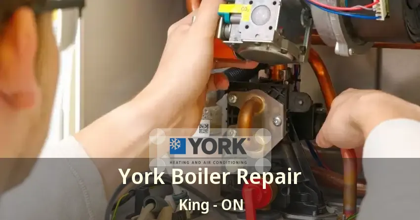 York Boiler Repair King - ON
