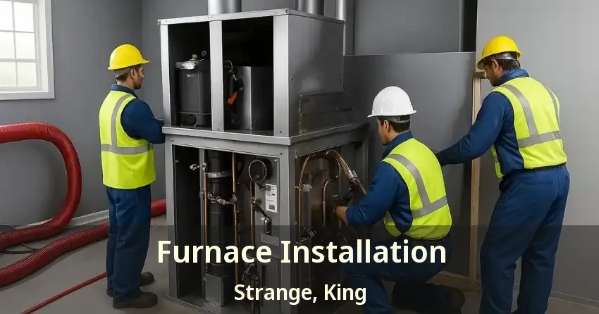 Furnace Installation Strange, King - ON