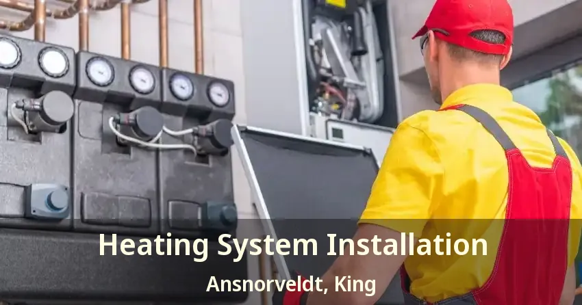 Heating System Installation Ansnorveldt, King - ON