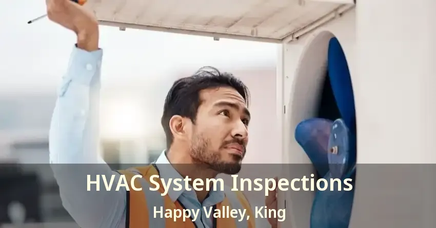 HVAC System Inspections Happy Valley, King - ON