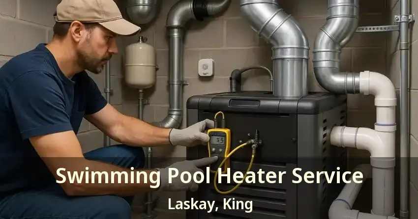 Swimming Pool Heater Service Laskay, King - ON