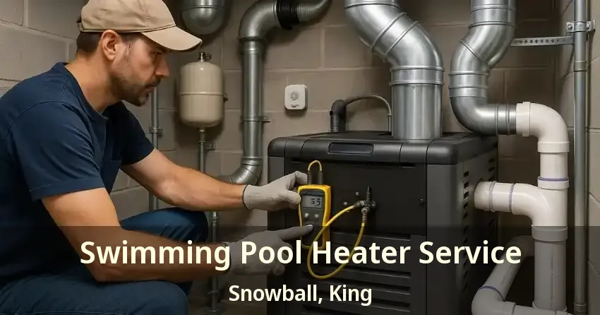 Swimming Pool Heater Service Snowball, King - ON
