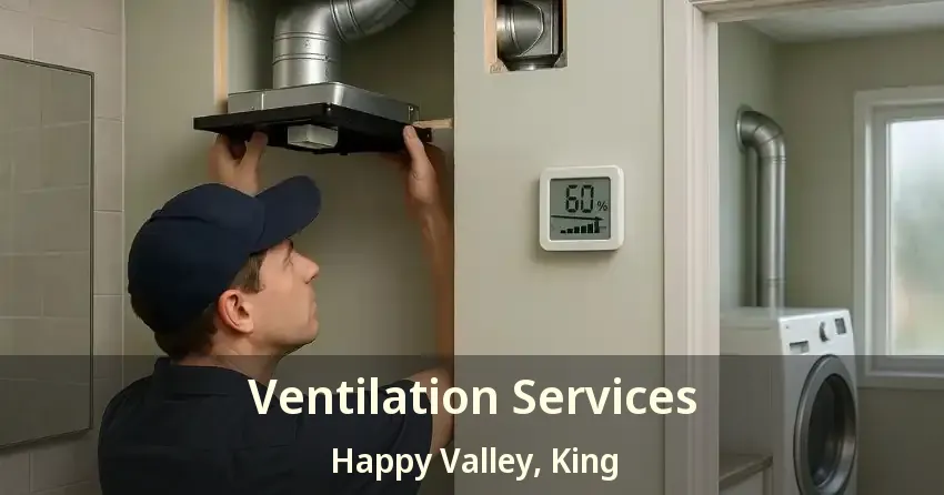 Ventilation Services Happy Valley, King - ON
